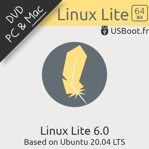 Disque Dvd D'installation Bootable De Linux Lite 6.0 64bit [ Basé Sur Ubuntu 20.04 Focal Fossa ]