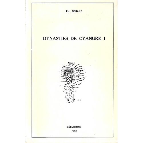 F. J. Ossang Dynastie De Cyanure