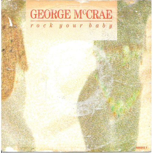 George Mccrae : Rock Your Baby / Ooh Baby [Vinyle 45 Tours 7"] 1986