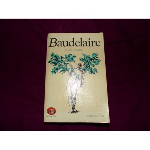 Baudelaire ?Uvres Complètes En Un Volume