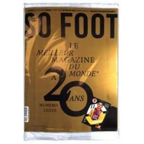 So Foot 22 H Le Meilleur Magazine Du Monde A 20 Ans Numero Culte