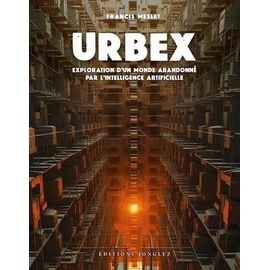 Urbex - Exploration D'un Monde Abandonné Par L'intelligence Artificielle