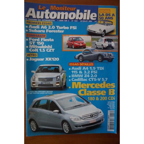 Le Moniteur Automobile N°1347 - Audi A4 1.9 Tdi 115 & 3.2 Fsi - Bmw Z4 2.0 - Cadillac Cts-V 5.7 - Mercedes Classe B 180 & 200 Cdi