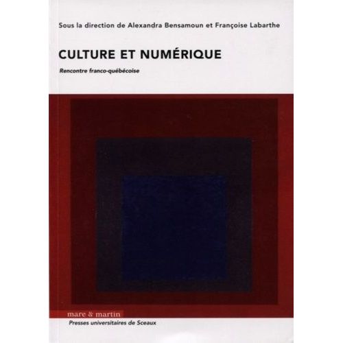 Culture Et Numérique - Rencontre Franco-Québécoise