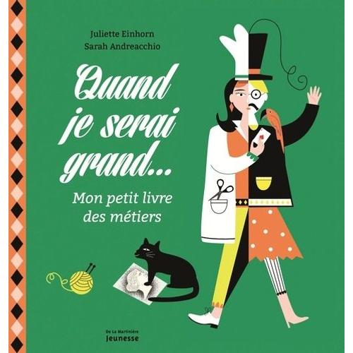 Quand Je Serai Grand - Mon Petit Livre Des Métiers