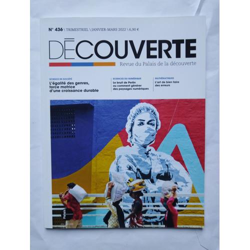 Découverte (Revue Du Palais De La Découverte) N° 436 Jan-Mars 2022