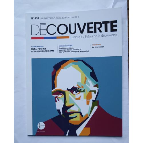 Découverte (Revue Du Palais De La Découverte) N° 437 Avril-Juin 2022