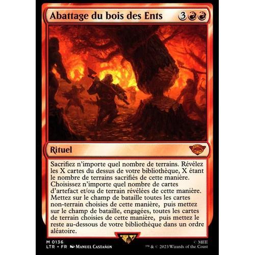 Abattage Du Bois Des Ents - Magic - Le Seigneur Des Anneaux - Chroniques De La Terre Du Milieu Vf - M - 136