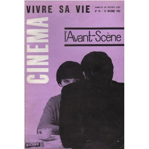 L' Avant-Scène Cinéma N° 19 _ Vivre Sa Vie, Film De Jean-Luc Godard (Revue 46 Pages) _ Octobre 1962