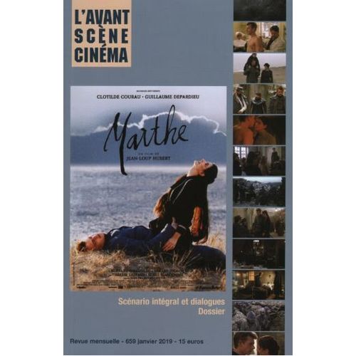 L' Avant-Scène Cinéma N° 659 _ Marthe, Film De Jean-Loup Hubert (Revue 184 Pages) _ Janvier 2019