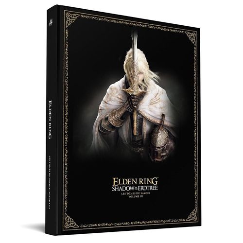 Elden Ring - Guide Stratégique - Les Tomes Du Savoir Volume 3