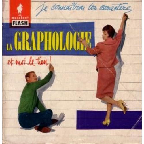 La Graphologie (Je Connaitrai Ton Caractère) / N° 25 De La Collection