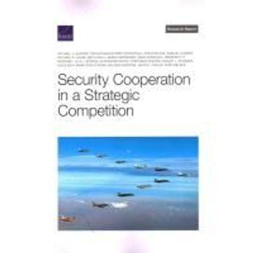 Security Cooperation In A Strategic Competition