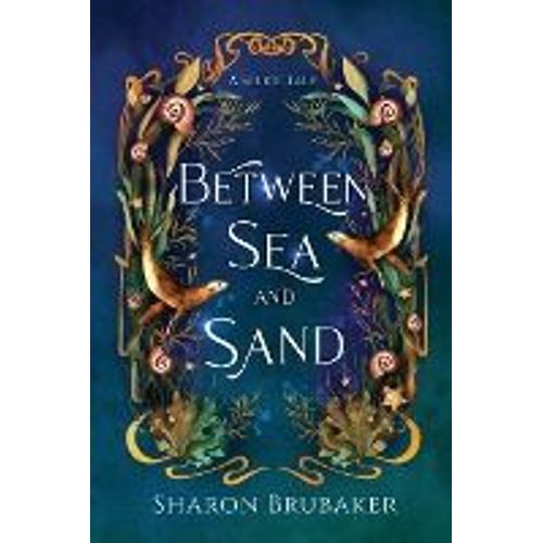 Between Sea And Sand, A Sultry, Selkie Romantasy