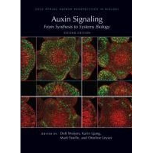 Auxin Signaling: From Synthesis To Systems Biology, Second Edition