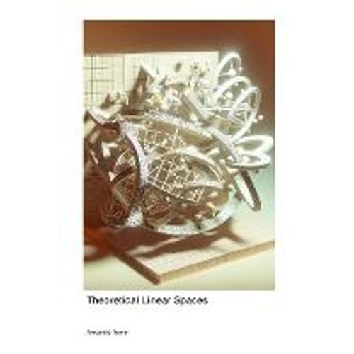 Theoretical Linear Spaces