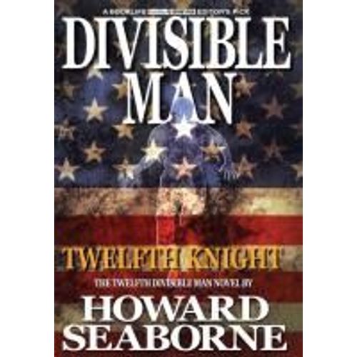 Divisible Man - Twelfth Knight