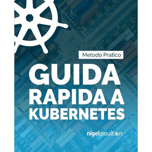 Guida Rapida A Kubernetes