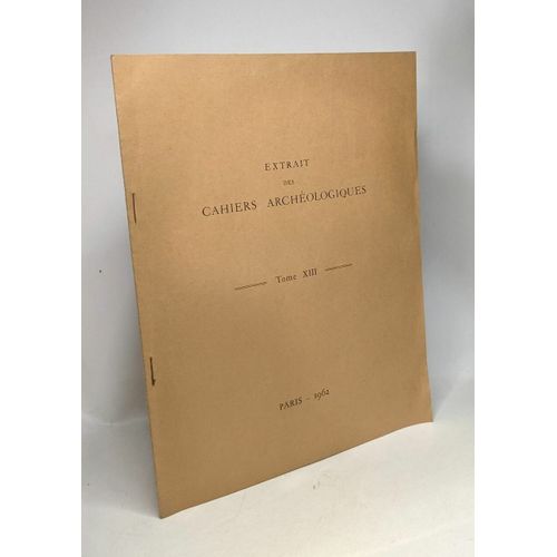 Étude Critique - Deux Basiliques Chrétienne De Tunisie Méridionale --- Extrait Des Cahiers Archéologiques Tome Xiii