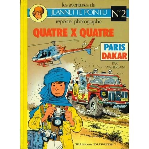Jeannette Pointu Tome 2 - 4x4 Paris-Dakar