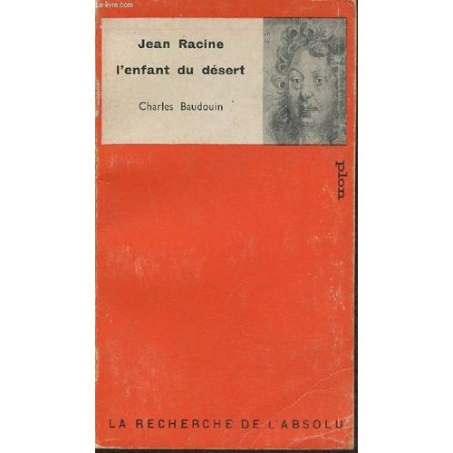 Jean Racine, L Enfant Du Désert