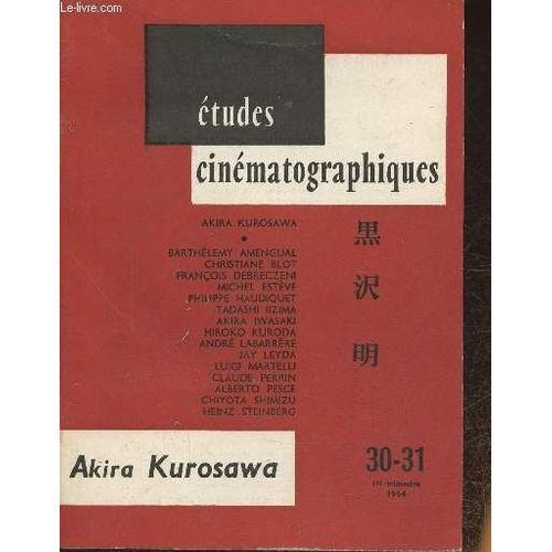 Etudes Cinématographiques N°30-31- Printemps 1964- Akira Kurosawa