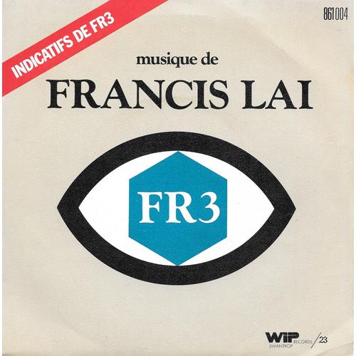 Francis Lai : "Indicatifs De Fr3 (France 3)" - Générique Du Cinéma ("Les Etoiles Du Cinéma) / Générique Chaîne ("Bonjour ? La Trois") / Générique Jeunesse ("L'âge Tendre) [Vinyle 45 Tours 7"] 1975