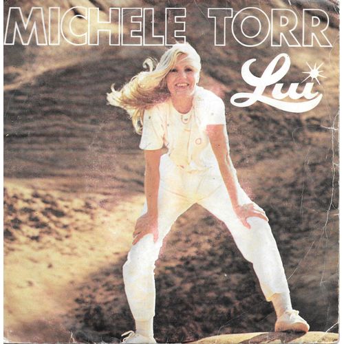 Michèle Torr : Lui / Je T'aime Tendrement [Vinyle 45 Tours 7"] 1980