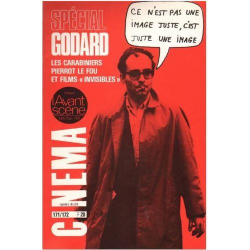 L' Avant-Scène Cinéma N° 171-172 _ Spécial Jean-Luc Godard : Les Carabiniers ; Pierrot Le Fou... Et Films "Invisibles" (Revue 114 Pages) _ Juillet / Septembre 1976