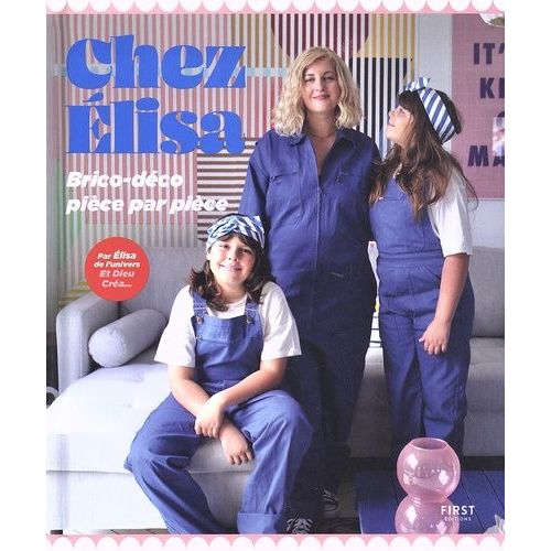 Chez Elisa - Brico-Déco Pièce Par Pièce