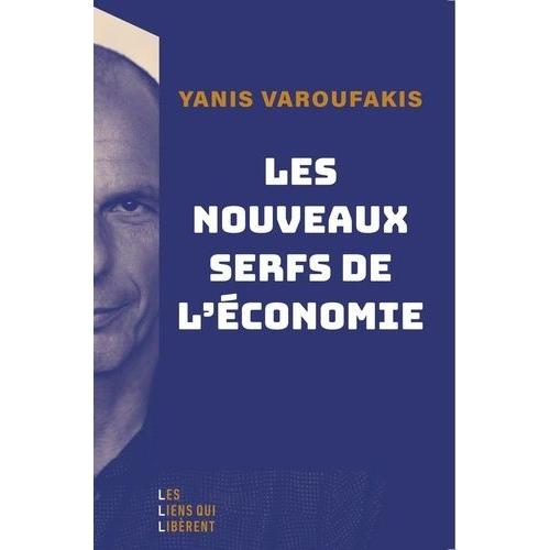 Les Nouveaux Serfs De L'économie