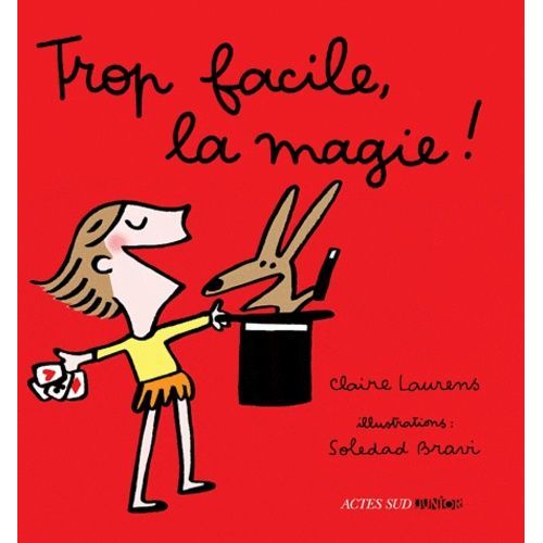 Trop Facile, La Magie !