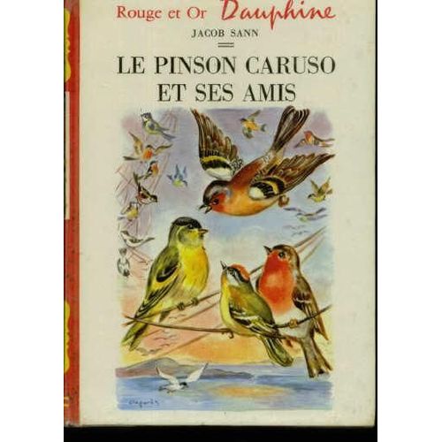 Le Pinson Caruso Et Ses Amis