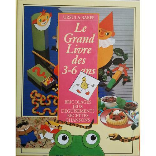 Le Grand Livre Des 3-6 Ans