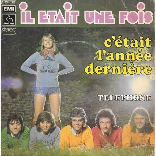 Il Etait Une Fois : C'était L'année Dernière / Téléphone [Vinyle 45 Tours 7"] 1974