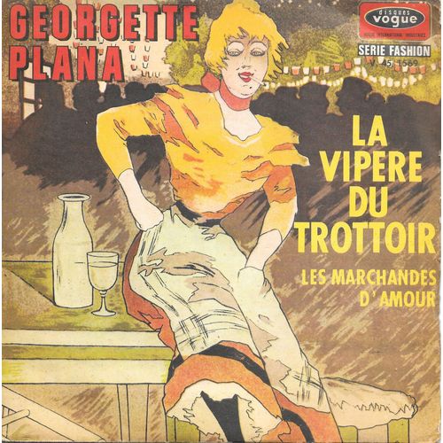 Georgette Plana : La Vipère Du Trottoir / Les Marchandes D'amour [Vinyle 45 Tours 7"] 1968