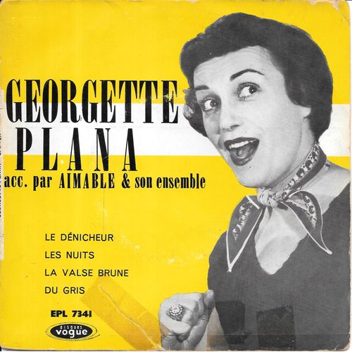Georgette Plana & Aimable : Le Dénicheur / La Valse Brune / Du Gris / Les Nuits [Vinyle 45 Tours 7" Ep] 1957