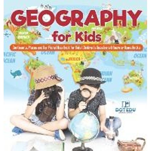 Geography For Kids | Continents, Places And Our Planet Quiz Book For Kids | Children's Questions & Answer Game Books