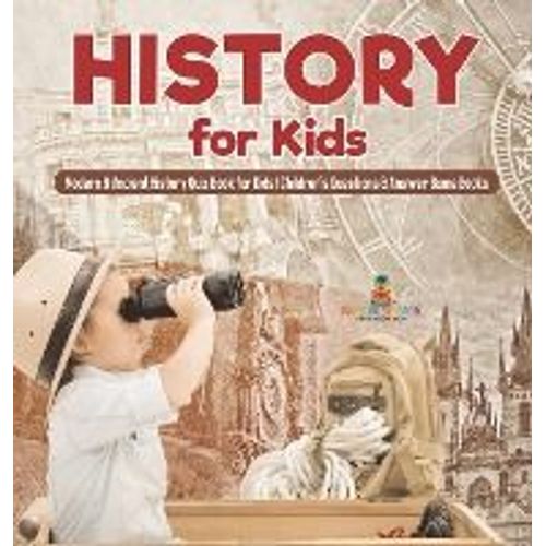 History For Kids | Modern & Ancient History Quiz Book For Kids | Children's Questions & Answer Game Books