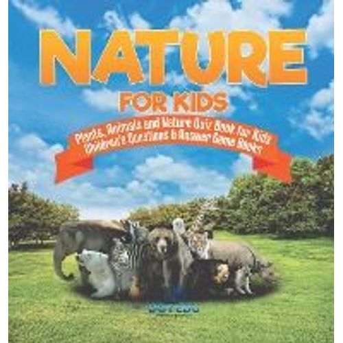 Nature For Kids | Plants, Animals And Nature Quiz Book For Kids | Children's Questions & Answer Game Books