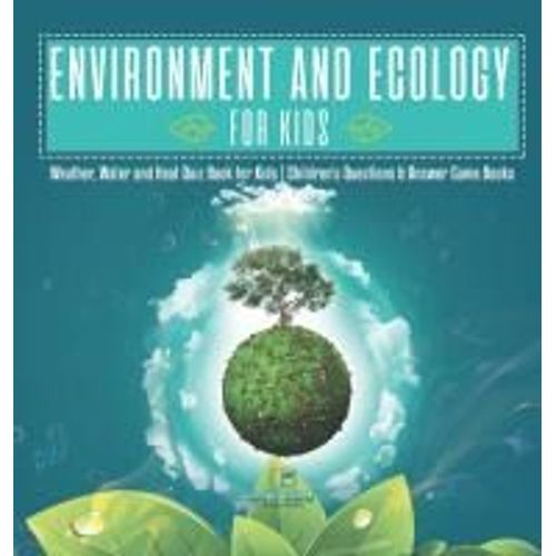 Environment And Ecology For Kids | Weather, Water And Heat Quiz Book For Kids | Children's Questions & Answer Game Books
