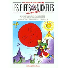 Les Pieds Nickelés Les Pieds Nickelés E - Les Pieds Nickelés. Les Pieds Nickelés En Auvergne - Les Pieds Nickelés Contre Cognedur - Collection Intégrale, Les Pieds Nickelés En Périgord