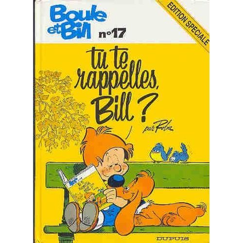 Boule & Bill Tome 17 : Tu Te Rappelles, Bill