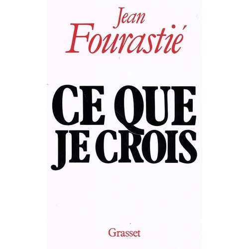 Ce Que Je Crois