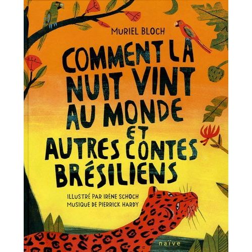 Comment La Nuit Vint Au Monde Et Autres Contes Brésiliens - (1 Cd Audio)