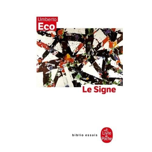 Le Signe - Histoire Et Analyse D'un Concept