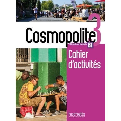 Cosmopolite 3 - Cahier D'activites B1