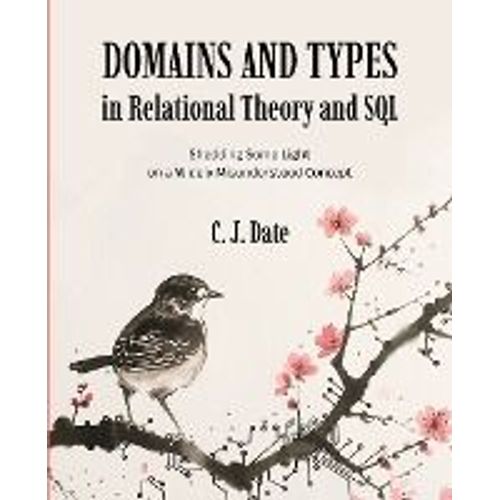 Domains And Types In Relational Theory And Sql
