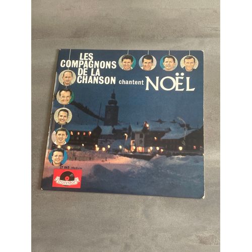 Les Compagnons De La Chanson Chantent Noël Douce Nuit Mon Beau Sapin Il Est Né Le Divin Enfant Deux Souverains Princes
