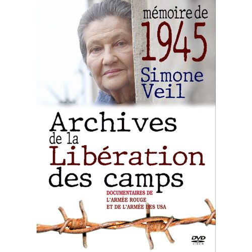 Mémoire De 1945 - Simone Veil : Archives De La Libération Des Camps